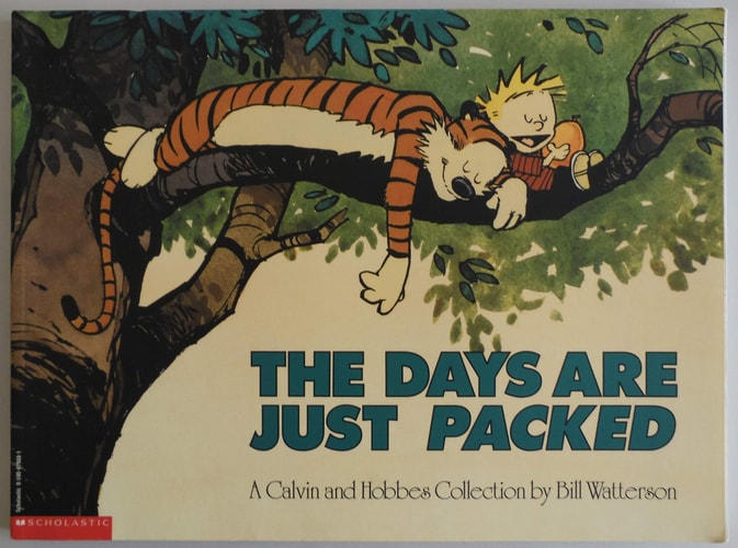 The Days are Just Packed A Calvin and Hobbes Collection