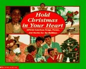 Hold Christmas in Your Heart: African-American Songs, Poems, and Stories for the Holidays