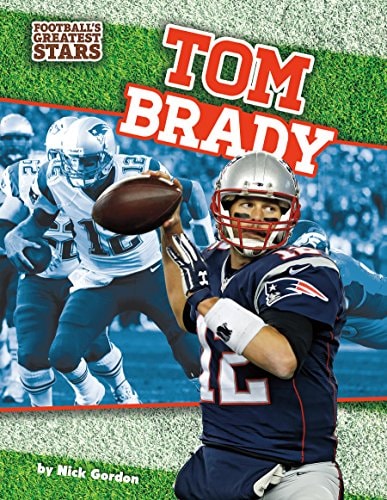 Tom Brady (Football's Greatest Stars)