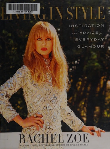 Living in Style: Inspiration and Advice for Everyday Glamour