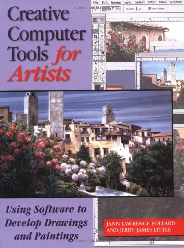 Creative Computer Tools for Artists: Using Software to Develop Drawings and Paintings
