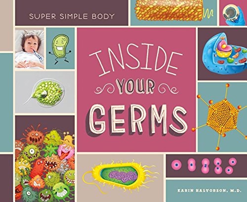 Inside Your Germs (Super Simple Body)
