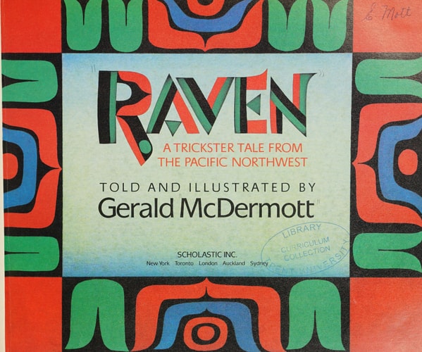 Raven A Trickster Tale from the Pacific Northwest