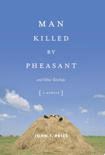 Man Killed by Pheasant: And Other Kinships