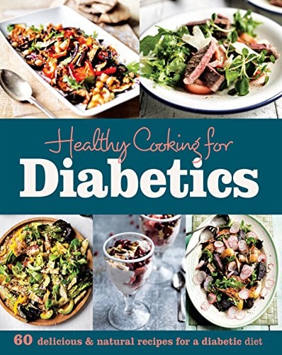 Healthy Cooking for Diabetics (Diabetic Cookbook)
