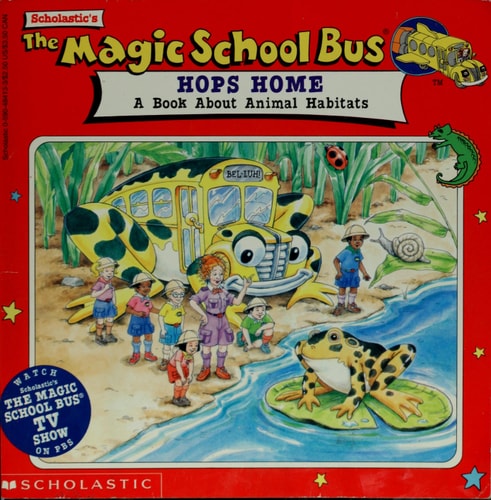 The Magic School Bus Hops Home A Book about Animal Habitats