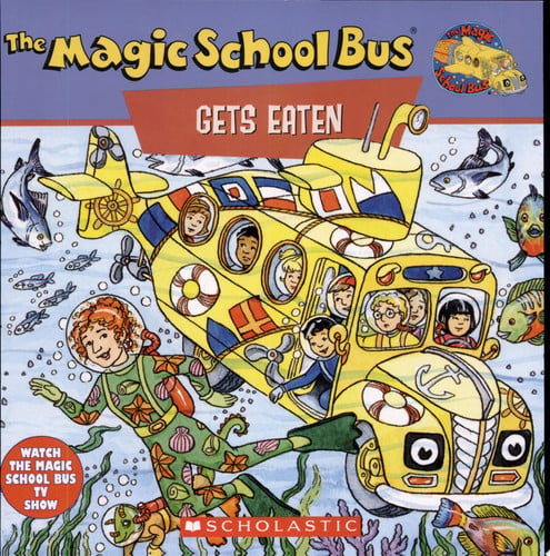 The Magic School Bus Gets Eaten A Book about Food Chains