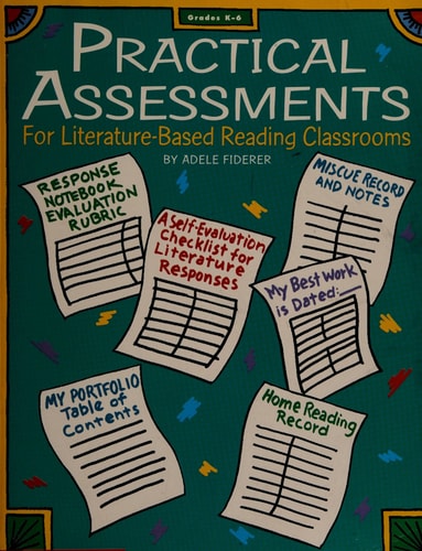 Practical Assessments for Literature-Based Reading Classrooms