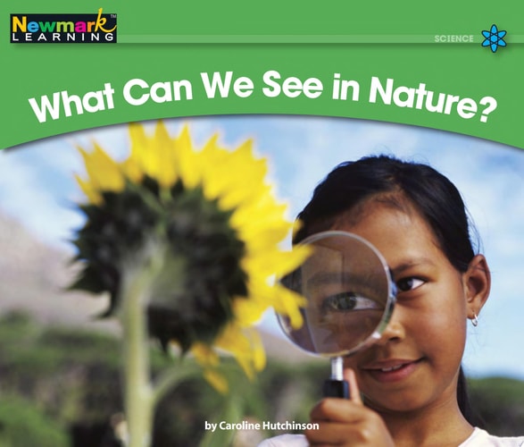 What Can We See in Nature? (Rising Readers: Science Set 1: Levels A-d)