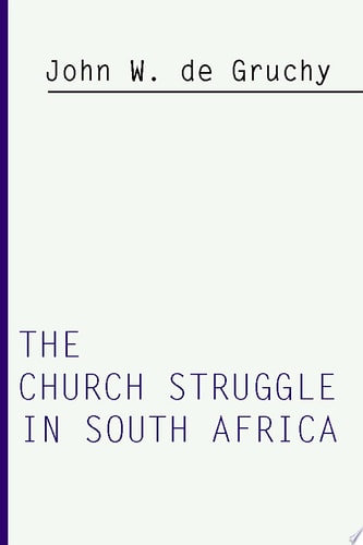 The Church Struggle in South Africa