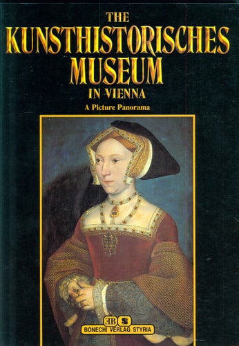 THE KUNSTHISTORISCHES MUSEUM IN VIENNA: A PICTURE PANORAMA
