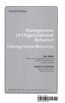 Management of organizational behavior: Utilizing human resources