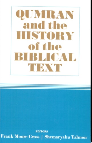 Qumran and the History of the Biblical Text