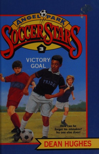 VICTORY GOAL (Angel Park Soccer Stars, No. 3)