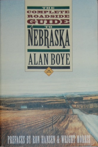 The Complete Roadside Guide to Nebraska
