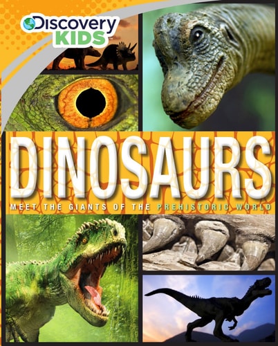 Discovery Kids Dinosaurs: Meet the Giants of the Prehistoric World