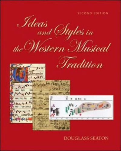 Ideas and Styles in the Western Musical Tradition