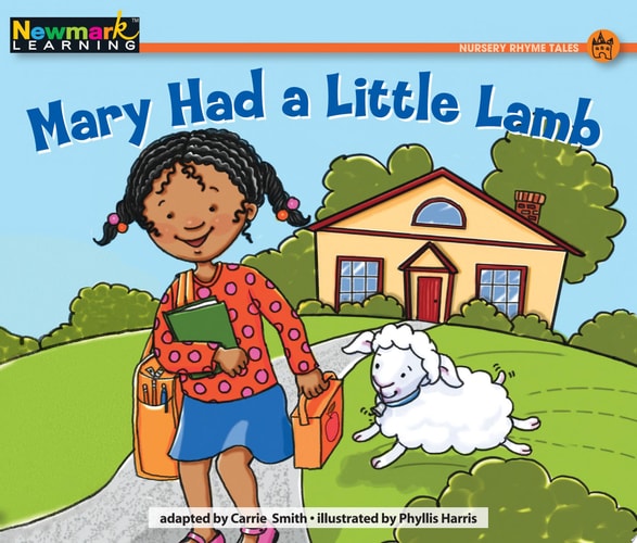 Mary Had a Little Lamb (Rising Readers: Nursery Rhyme Tales, Level A)