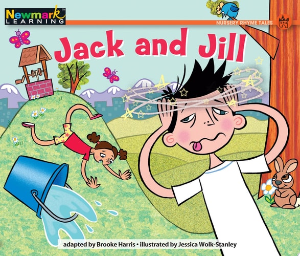 Jack and Jill (Rising Readers: Nursery Rhyme Tales, Level B)