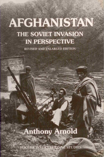Afghanistan: The Soviet Invasion in Perspective (Volume 321) (PUBLICATION 321)