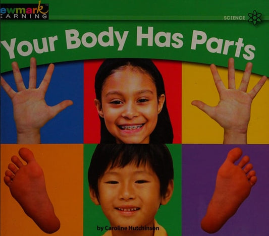 Your Body Has Parts (Rising Readers: Science Set 1: Levels A-d)