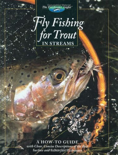 Fly Fishing for Trout in Streams A How-To Guide