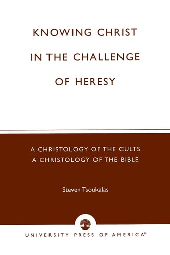 Knowing Christ in the Challenge of Heresy