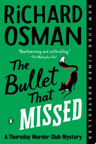The Bullet That Missed A Thursday Murder Club Mystery