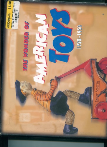 The Wonder of American Toys, 1920-1950