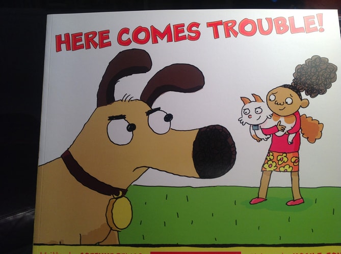 Here Comes Trouble!
