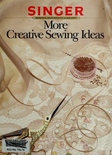 More Creative Sewing Ideas