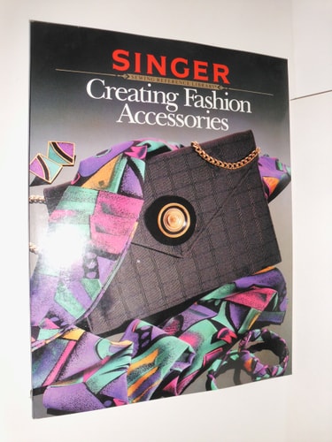 Fashion Accessories (Singer Sewing Reference Library)