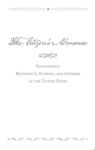 The Citizen's Almanac: Fundamental Documents, Symbols, and Anthems of the United States