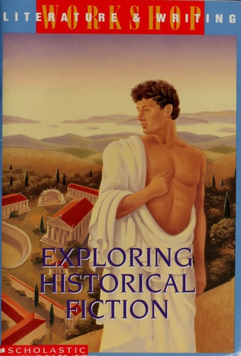 Exploring Historical Fiction (Literature & Writing Worshop)