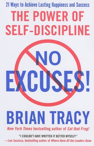No Excuses! The Power of Self-Discipline