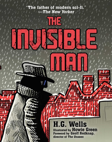 The Invisible Man: (Illustrated Edition)