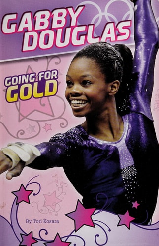 Gabby Douglas: Going for Gold