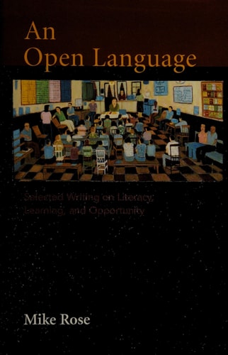 An Open Language: Selected Writing on Literacy, Learning, and Opportunity