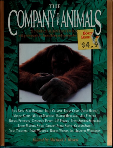 The Company of Animals: 20 Stories of Alliance and Encounter