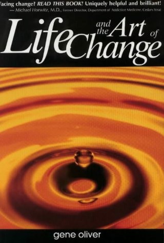 Life and the Art of Change: A Journey to Consciousness, Awareness and Personal Growth