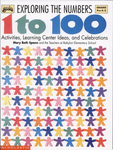 Exploring the Numbers 1 to 100 (Grades PreK-2)
