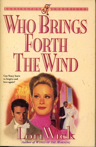 Who Brings Forth the Wind (Kensington Chronicles, Book 3)