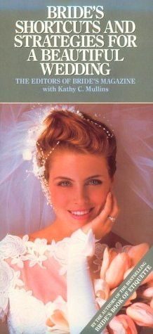Bride's Shortcuts and Strategies for a Beautiful Wedding