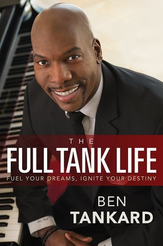 The Full Tank Life: Fuel Your Dreams, Ignite Your Destiny