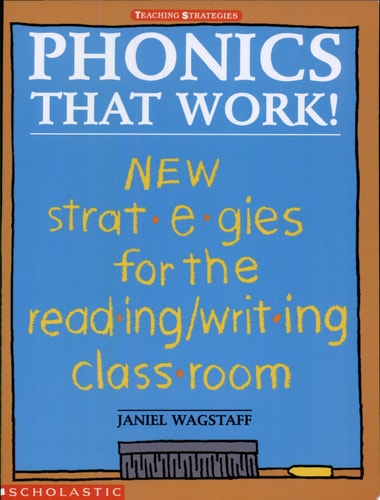 Phonics that Work! New Strategies for the Reading/Writing Classroom