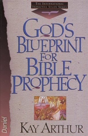 God's Blueprint for Bible Prophecy: Daniel  (The International Inductive Study Series)