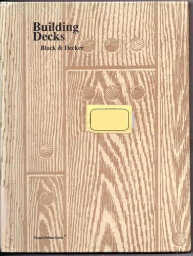 Building Decks (Black & Decker Home Improvement Library)
