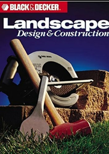 Landscape Design and Construction (Black & Decker Home Improvement Library)