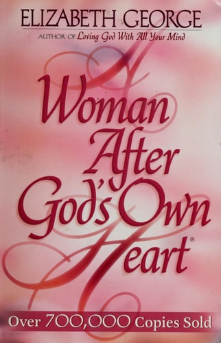 A Woman After God's Own Heart®