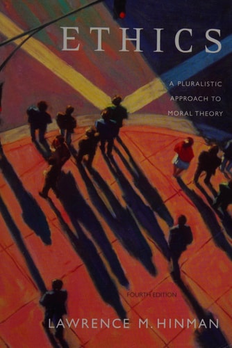 Ethics: A Pluralistic Approach to Moral Theory